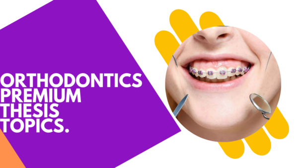 list of thesis topics orthodontics