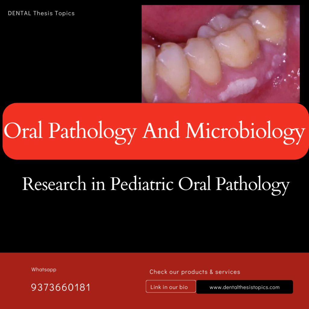 Research in Pediatric Oral Pathology