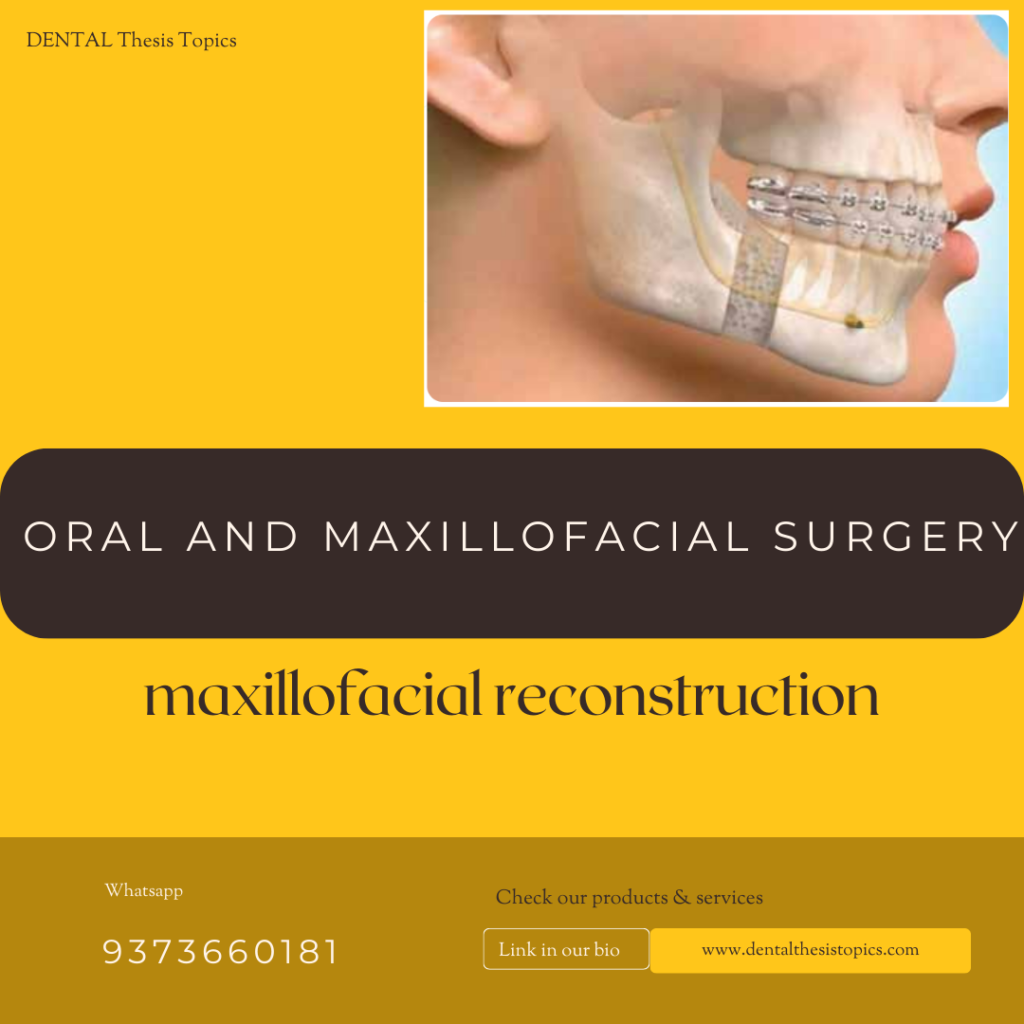 Maxillofacial reconstruction Thesis Topics